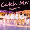 FAVORITE - Catch Me (Type A) - Single