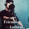 Aakash Aman - Friends Anthem - Single