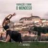 Diogo Mendes - Variações Sobre o Mondego (feat. Luis Peixoto & Ricardo Silva) - Single